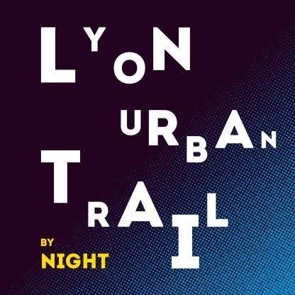 Lyon Urban Trail By Night