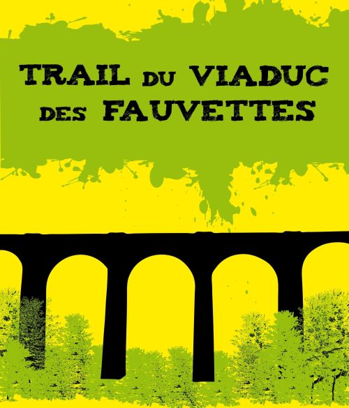 Trail du Viaduc des Fauvettes