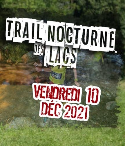 Trail Nocturne des Lacs